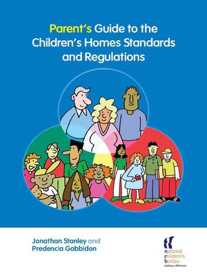 cover image of Parent's Guide to the Children's Homes Standards and Regulations